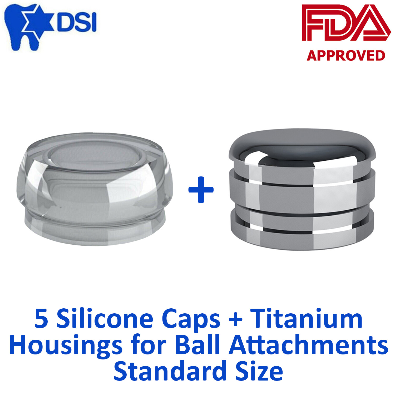 DSI 5x Dental Fixture Silicone Caps for Ball Attachment Ø2.5 + Titanium Housings