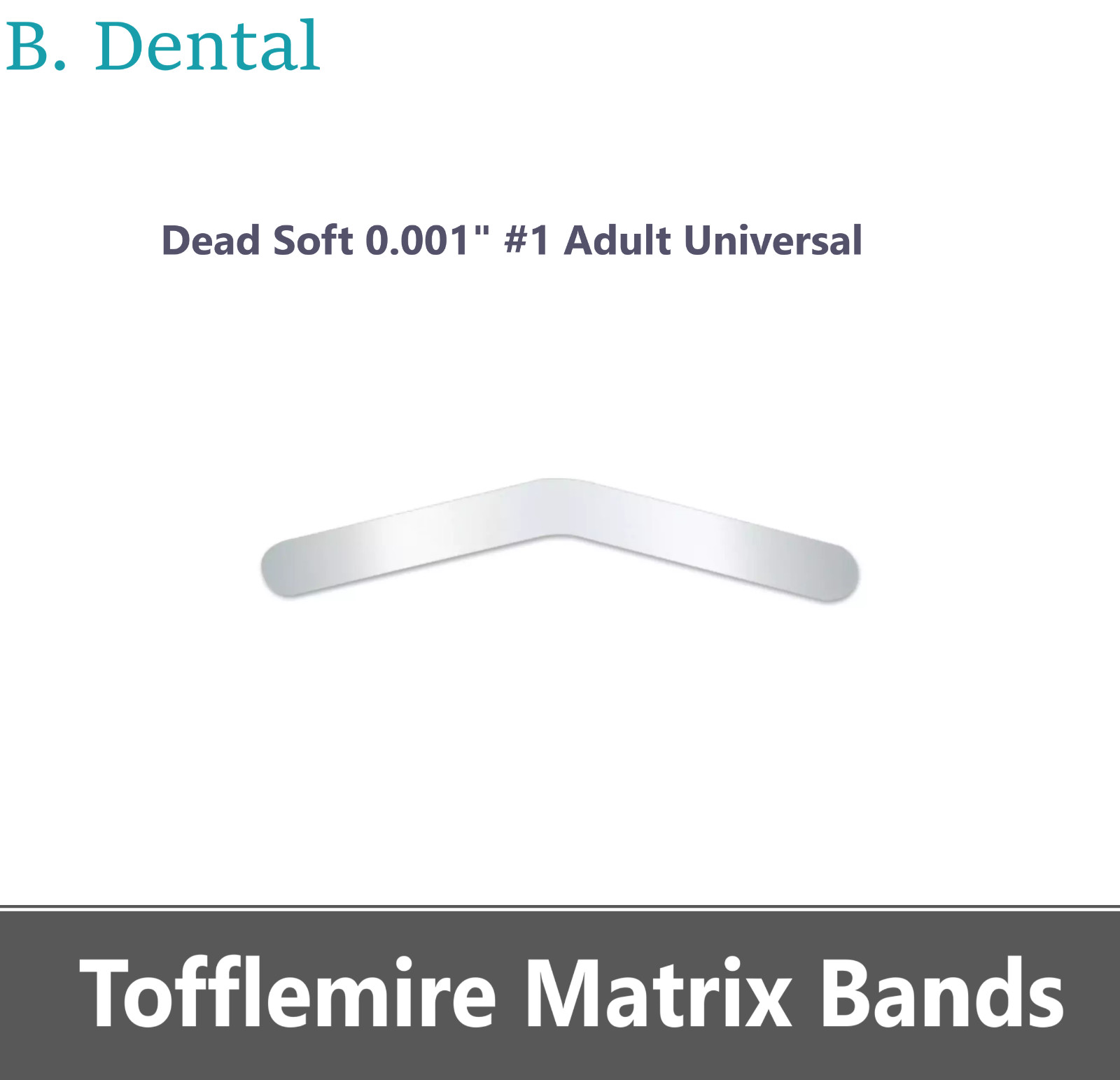 MARK3 Matrix Bands Tofflemire Dead Soft 0.001″ #1 Adult Universal Pkg/36 81001DS