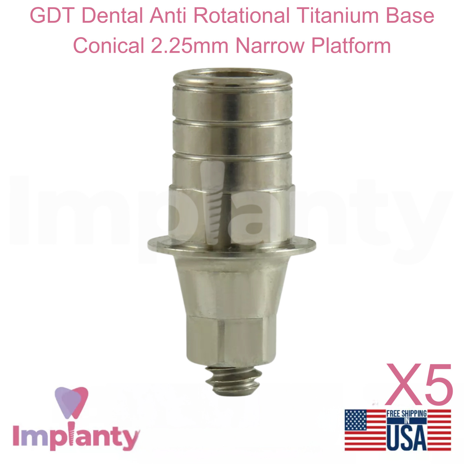 5x GDT Dental Anti Rotational Titanium Base Conical 2.25mm Narrow Platform NP