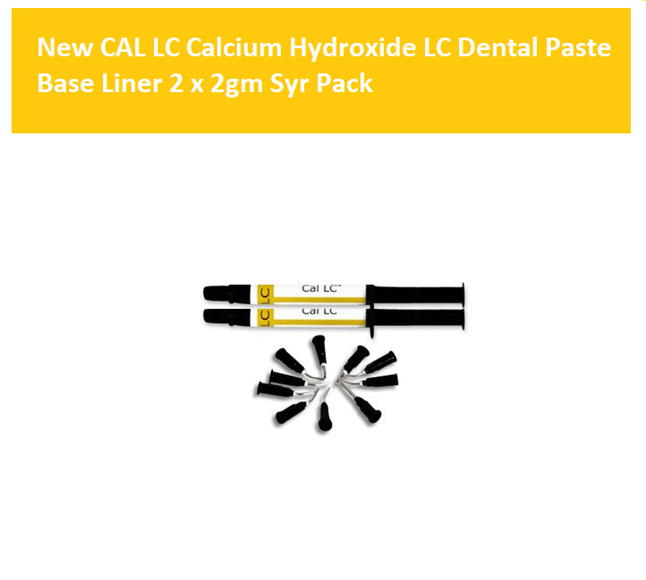New CAL LC Calcium Hydroxide LC Dental Paste Base Liner 2 x 2gm Syr Pack