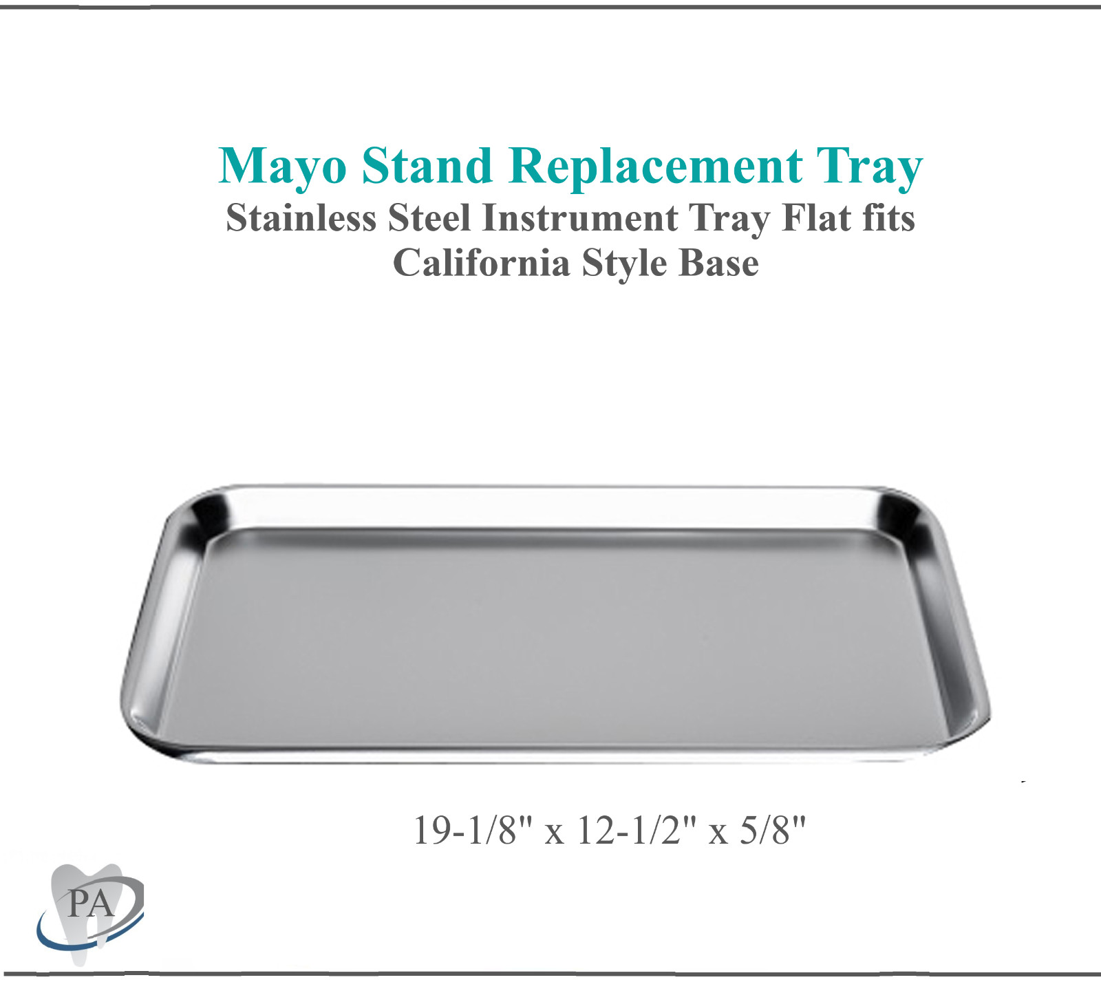 DUKAL TECH-MED Mayo Stand Flat Instrument Tray Fits California Style Base, 1/Ea