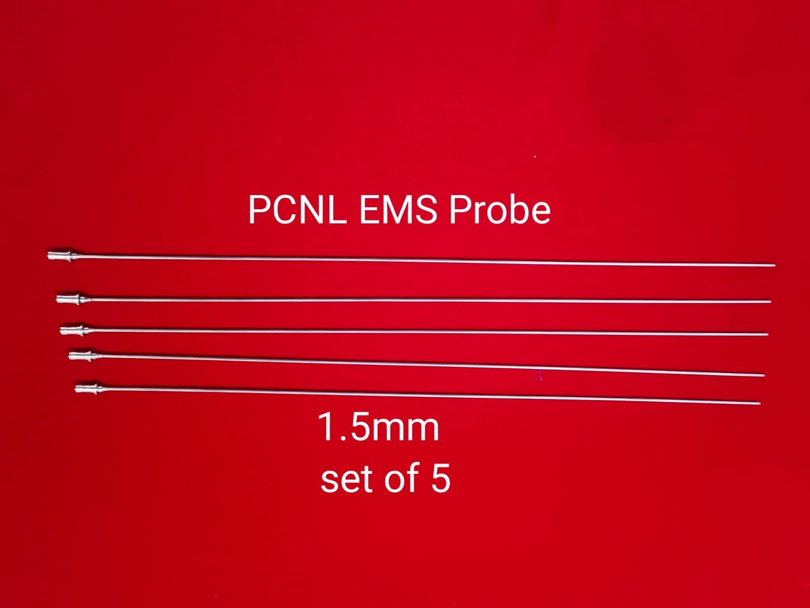 4A NEW LITHOCLAST PCNL EMS PROBE 1.5MM STAINLESS STEEL SET OF 5